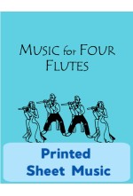 Music for Four Flutes - Choose a Volume! 78000X - Printed Sheet Music